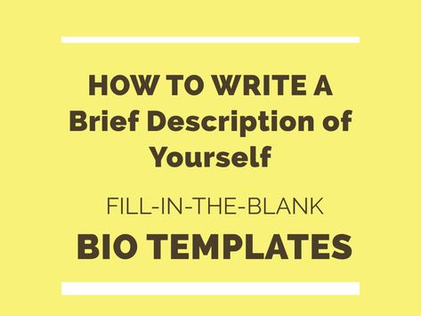 How to Write a Brief Description of Yourself (With Examples) | BioTemplates.com Short Description Of Yourself, How To Write A Bio For Website, Personal Introduction Ideas, How To Write A Bio For Work, How To Write A Short Bio About Yourself, Short Biography Examples, How To Write A Bio, Work Bio Examples, How To Write A Biography About Yourself