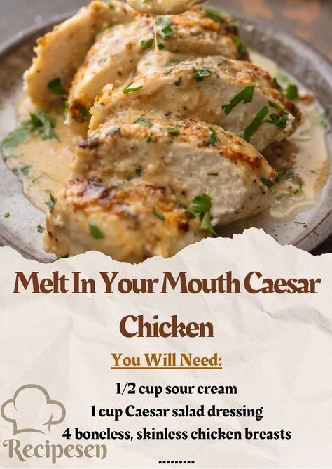 Cesar Chicken, Caesar Chicken, Caesar Salad Dressing, Grandmas Recipes, Delish Recipes, Boneless Skinless Chicken, Caesar Salad, Melt In Your Mouth, Skinless Chicken Breast