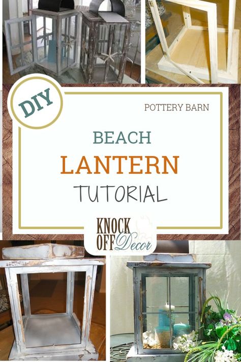 Windowpane Beach Lantern - KnockOffDecor.com Beach Lantern Decor, Beach Lanterns, Pottery Barn Diy, Nautical Home Decor, Pottery Barn Inspired, Beachy Decor, Beach Ideas, Diy Lanterns, Beach Diy