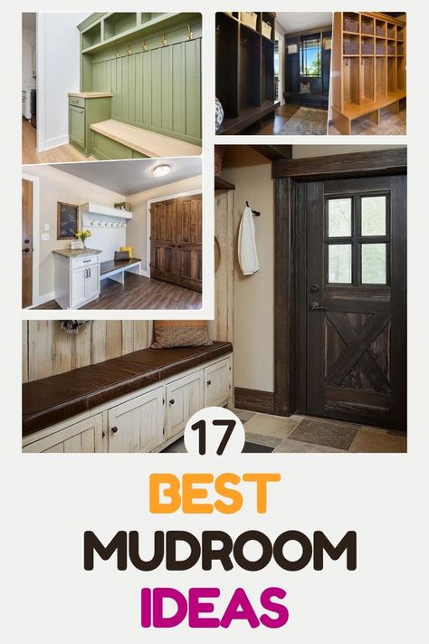 A collage of various mudroom designs showcasing different styles. The images include a green bench with hooks, a spacious locker-style mudroom, a compact area with a bench and hooks, and a rustic setup featuring a brown door. The bottom corner shows a bench with storage below, while colorful text displays "17 BEST MUDROOM IDEAS" in contrasting fonts. Mudroom Cubby Ideas, Mudroom Laundry Room Combo, Mudroom Cubby, Mudroom Designs, Benches With Storage, Laundry Room Combo, Mudroom Storage Ideas, Cubby Ideas, Mudroom Cubbies