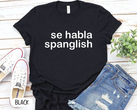 Spanish Family, Warm Fits, Funny Spanish, Latina Power, Spanish Shirts, Chef Shirts, Mexican Shirts, T Shirts Funny, Spanish Teacher