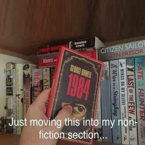 George Orwell's 1984 Book may not be considered  fiction for long. Mind Reading Tricks, 1984 Book, Literature Humor, Literature Books, George Orwell, Book Memes, Classic Literature, Book Humor, Love Book