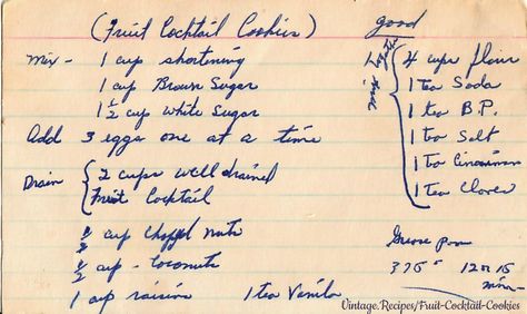 Fruit Cocktail Cookies, a vintage handwritten recipe card.  #FruitCocktailCookies #Cookies #VintageRecipes #FruitCocktail #Vintage #Recipes #Retro Fruit Cocktail Cookies, Cocktail Cookies, Hersheys Cocoa Fudge, Cocktail Cake, Cocktail Appetizers, Hershey Cocoa, Victorian Angels, Fruit Cocktail, Heirloom Recipes