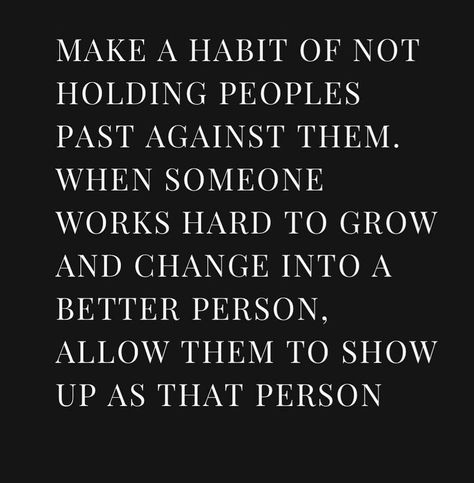 Can People Change Quotes, People Grow And Change Quotes, Holding Onto The Past Quotes, Until Someone Better Comes Along, People Change Quotes Positive, Holding Secrets For People, People Can Change For The Better, People Can Change Quotes, When People Change Quotes