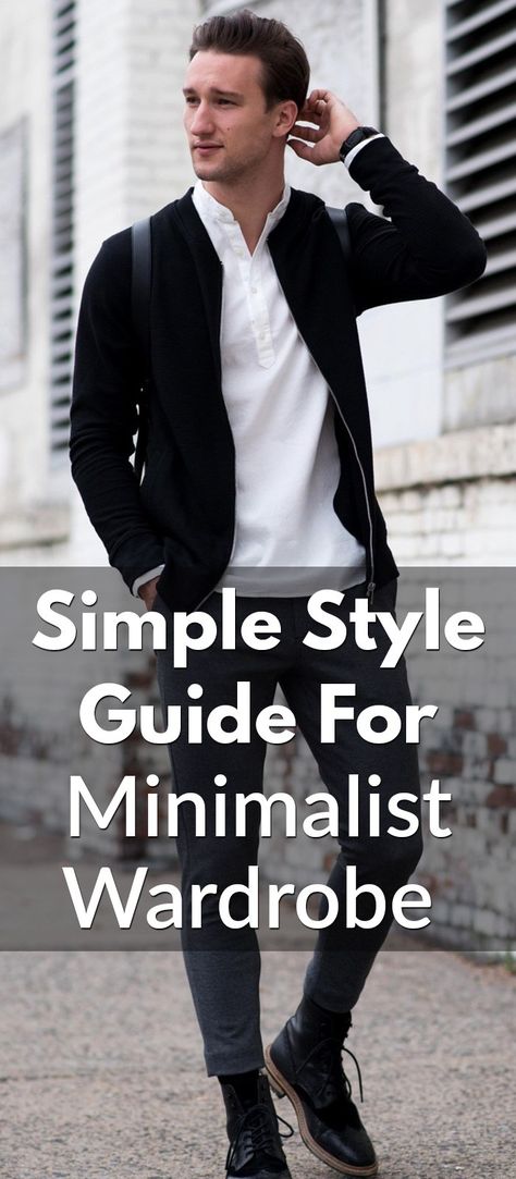 Simple Style Guide For Minimalist Wardrobe Mens Minimalist Fashion Streetwear, Mens Minimalist Wardrobe, Minimalist Wardrobe Men, Men Minimalist Fashion, Minimalist Fashion Men, Minimalist Men, Mens Fashion Simple, Wearing All Black, Mens Fashion Rugged