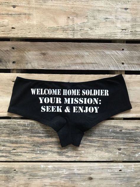 Military Lingerie, Army Wife, "Welcome Home Soldier! Your Mission: Seek Army Veterinarian, Army Boyfriend Gifts, Proud Navy Girlfriend, Army Boyfriend, Welcome Home Soldier, Marine Girlfriend, Air Force Wife, Air Force Girlfriend, Army Baby