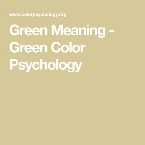 Green Meaning - Green Color Psychology Green Color Psychology, Green Meaning, Green Color Meaning, Visible Spectrum, Color Meanings, Color Psychology, Yellow And Blue, Blue And Yellow, Green Color