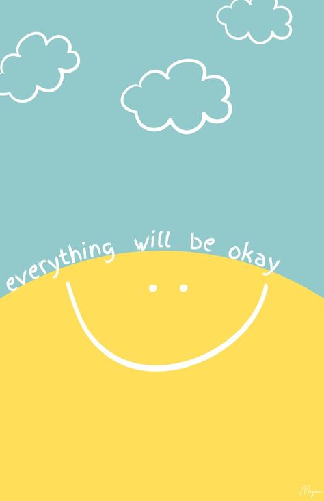 Everything Will Be Ok, Be Okay, Happy Words, Cute Patterns Wallpaper, Simple Wallpapers, Daily Inspiration Quotes, Reminder Quotes, Quotes For Kids, Wallpaper Iphone Cute