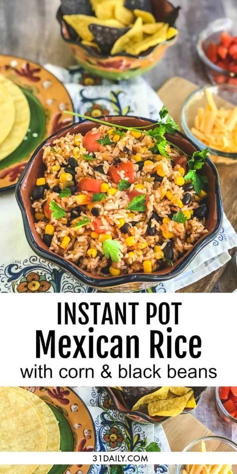 Mexican Rice With Corn, Instant Pot Mexican Rice, Rice With Corn, Corn And Black Beans, Instant Pot Mexican, Mexican Rice Recipes, Rice Recipes For Dinner, Slow Cooker Vegetarian, Rice And Beans