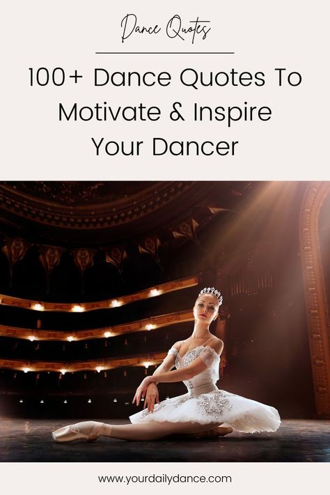 blog post about dance quotes featuring a beautiful ballerina on stage Quotes About Dance, Dance Quotes Dancers, Dance Quotes Inspirational, Dancer Quotes, Long Legged Girls, Famous Dancers, Hard Work Beats Talent, Alvin Ailey, Dance Like No One Is Watching