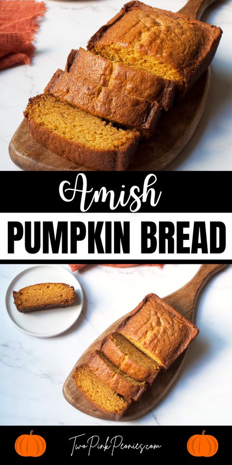 Text that says Amish pumpkin bread above and below are images of pumpkin bread on a wooden tray. Amish Recipes Bread, Amish Pumpkin Bread Recipe, Best Pumpkin Bread Recipe Ever, Pumpkin Bread Recipes, Best Amish Recipes, Amish Bread Recipes, Amish Friendship Bread Starter Recipes, The Best Pumpkin Bread, Friendship Bread Recipe