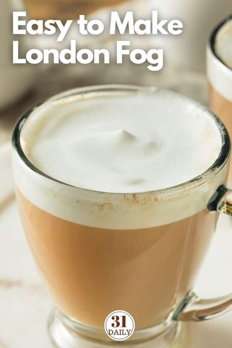 Craving a London Fog drink? It's easy to make this comforting and delicious London Fog tea latte at home! A favorite tea to drink every year around this time. How To Make A London Fog At Home, Drink To Make At Home, London Fog Drink, London Fog Recipe, London Fog Tea Latte, Cold Weather Drinks, London Fog Tea, 31 Daily, Latte At Home