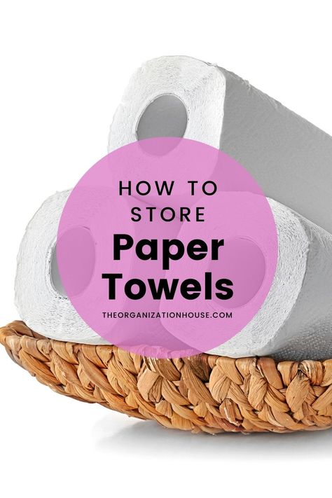 How To Store Paper Towels - The Organization House How To Store Paper Towels, Bulk Paper Towel Storage, Where To Put Paper Towels In Kitchen, Organize Paper Towels, Paper Towel Storage Ideas, Storing Paper Towels, Store Paper Towels, Towel Holder Kitchen, Paper Towel Holder Kitchen