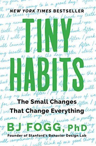 Tiny Habits, Create Habits, Tiny Habit, Habit Formation, Changing Habits, Behavior Change, Positive Emotions, Small Changes, Human Behavior