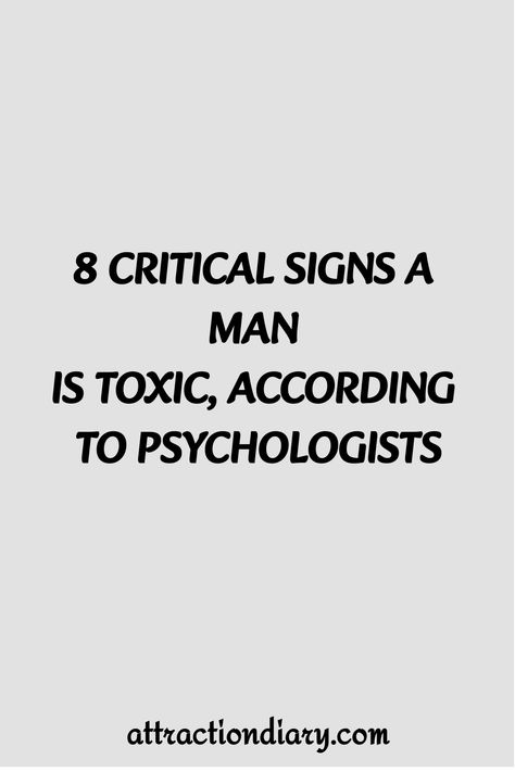 8 critical signs a man is toxic, according to psychologists. Toxic Man, Toxic Marriage Signs, Toxic Traits, Toxic Characteristics, Warning Signs Of A Toxic Relationship, What Does A Toxic Relationship Look Like, I Have Toxic Traits Too, Controlling Men, Toxic Men