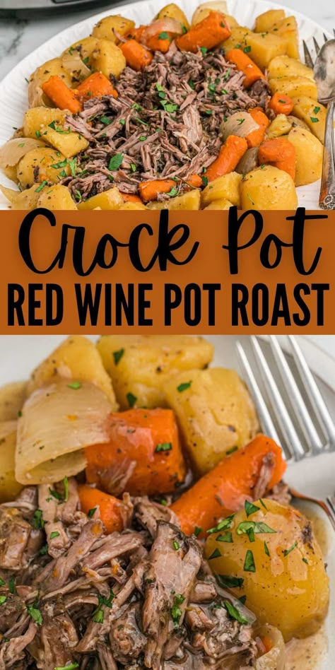 Pot Roast With Red Wine, Red Wine Beef Roast, Red Wine Pot Roast, Wine Pot Roast, Roast With Red Wine, Crockpot Pot Roast, Crockpot Roast Recipes, Red Wine Recipe, Slow Cooker Pot Roast