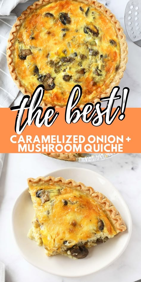 Cheese And Onion Quiche Recipes, Mushroom And Onion Quiche, Onion Quiche Recipes, Mushroom Quiche Recipes, Quiche Mushroom, Caramelized Onion Quiche, Caramelized Mushrooms, Buttery Flaky Pie Crust, Caramelized Onions And Mushrooms