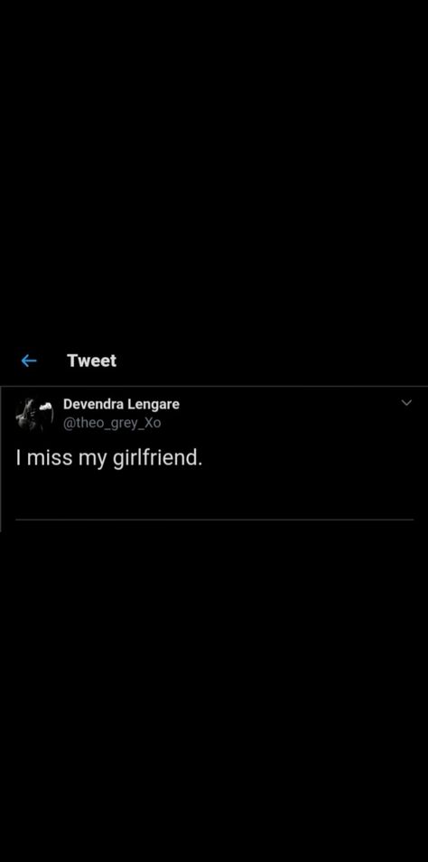 Miss My Girlfriend, I Miss My Girlfriend, Ex Girlfriend Quotes, Miss My Ex, Self Motivation Quotes, Get A Girlfriend, My Girlfriend, Self Motivation, Motivation Quotes