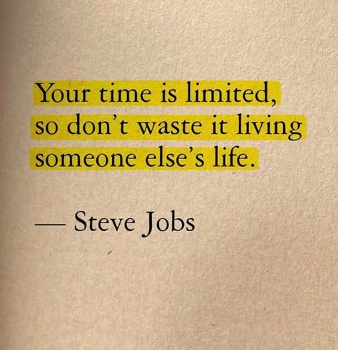 Epiphany Quotes, Sarah Gilbert, Jobs Quotes, Your Time Is Limited, Steve Jobs Quotes, Words To Live By Quotes, Cheesy Quotes, Best Quotes From Books, Powerful Motivational Quotes