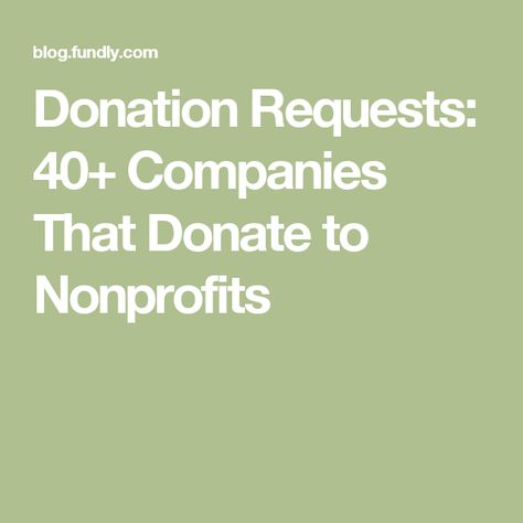 Donation Requests: 40+ Companies That Donate to Nonprofits Non Profit Grants, How To Get Donations For Fundraisers, Hogwarts Brief, Library Friends, Silent Auction Donations, Auction Donations, Nonprofit Startup, Donation Request Letters, Fundraising Letter