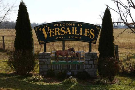 Versailles Kentucky, Versailles Ky, Kentucky Girl, France City, Town Names, How To Pronounce, University Of Kentucky, Always Learning, City Council