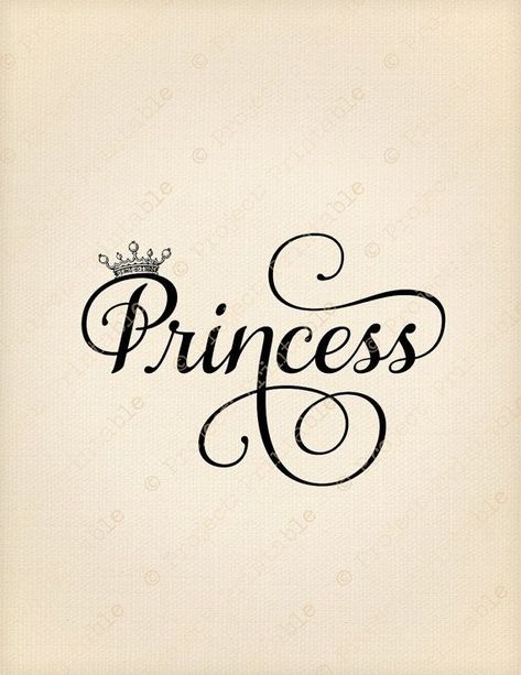 Princess Tattoo Writing On Hip, Princess Lettering, Princess Tattoo Ideas, Princess Crown Tattoos, Princess Logo, Tattoo For Baby Girl, Images Noêl Vintages, Printable Princess, Princess Printables