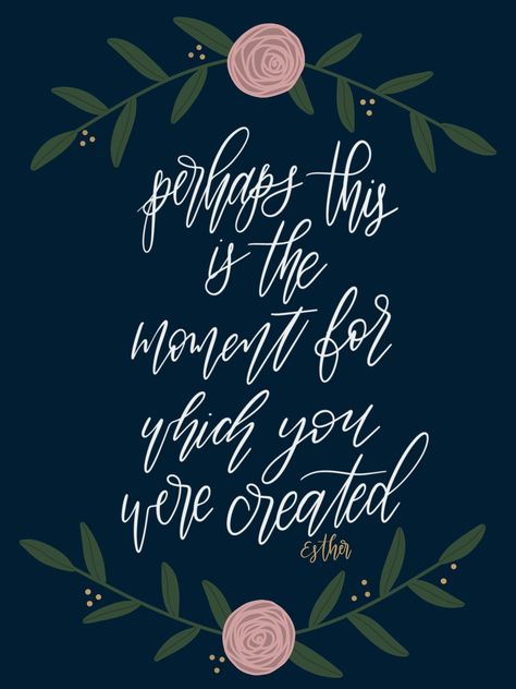 Perhaps This Is The Moment For Which, Perhaps You Were Born For Such A Time, Journal Drawing Ideas, Gallery Wall Printables, Parking Spot Painting, Spot Painting, Journal Drawing, Event Card, Bible Quotes Wallpaper