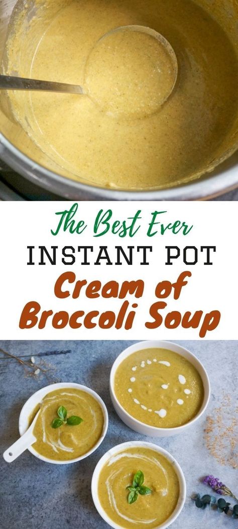 Broccoli Soup Instant Pot, Brocolli Soup Recipes, Instant Pot Vegan Recipes, Best Instapot Recipes, Instant Pot Vegan, Recipe Instant Pot, Cream Of Broccoli, Pressure Cooking Recipes, Vegan Instant Pot Recipes