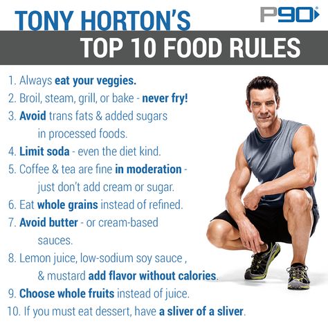 Tony Horton's Top 10 Food Rules www.facebook.com/HealthyFitandWise P90x Workout, Beachbody Programs, Tony Horton, Quick Fat Loss, Month Workout, Workout Stuff, P90x, Food Rules, Start Losing Weight