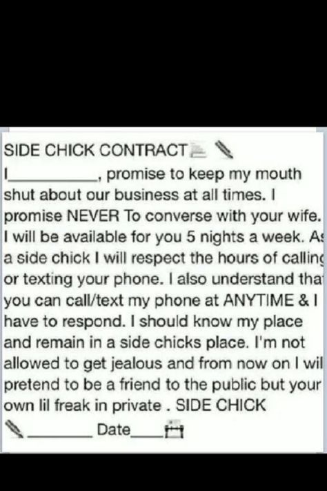 side+chicks+quotes | Side chick contractLol Funny, Side Chick Contract, Quotes Humor, Side ... Side Chick Humor, Side Chick Quotes, Cuddle Buddy Application, Chick Quotes, Funny Certificates, Side Chick, Inappropriate Thoughts, Quotes By Authors, Funny True Quotes