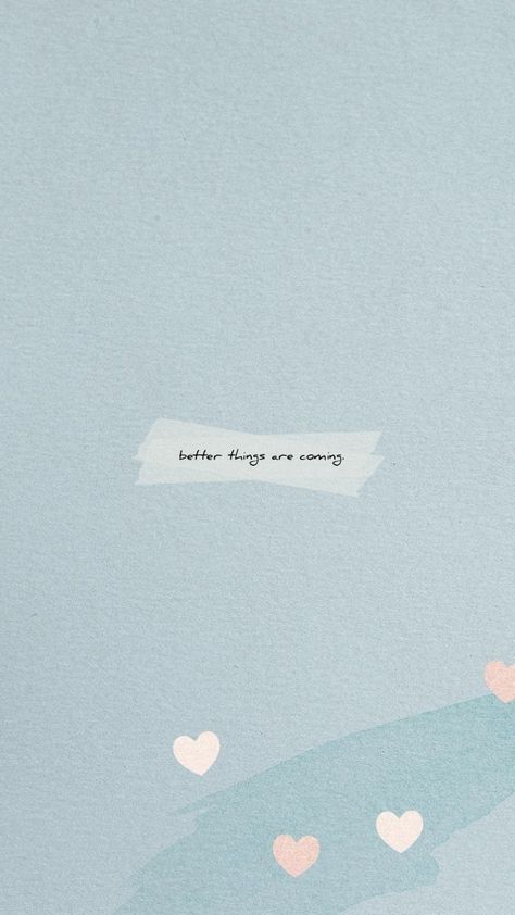 Better Is Coming Quotes, Is It Over Now Wallpaper, Better Things Are Coming Wallpaper, Better Days Are Coming Wallpaper, Currently Unavailable Wallpaper, 1% Better Everyday Wallpaper, Unavailable Wallpaper, Better Days Are Coming Quotes, Good Things Are Coming Aesthetic