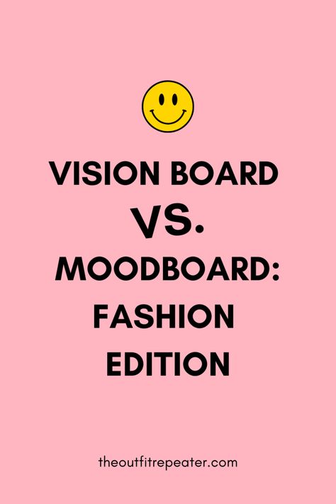 Vision Board vs Moodboard: Fashion Edition | What's The Difference? | www.theoutfitrepeater.com Mood Board Vs Vision Board, Outfit Repeater, Fashion Vision Board, Moodboard Fashion, What Is Fashion, Still Single, Fashion Mood Board, Modern Trend, Do You Really