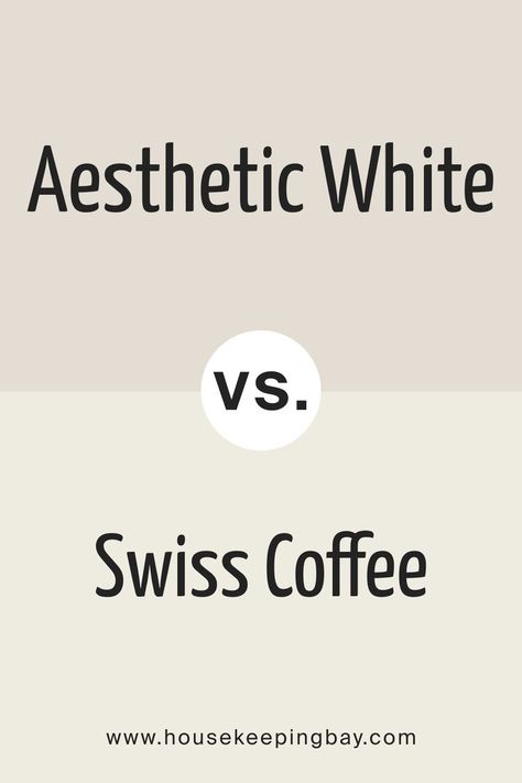 Aesthetic White vs. Swiss Coffee by Sherwin-Williams Sw Aesthetic White, Benjamin Moore Swiss Coffee, Coffee Pairing, Shoji White, Swiss Coffee, Accessible Beige, Cabinet Paint, Greek Villas, Agreeable Gray