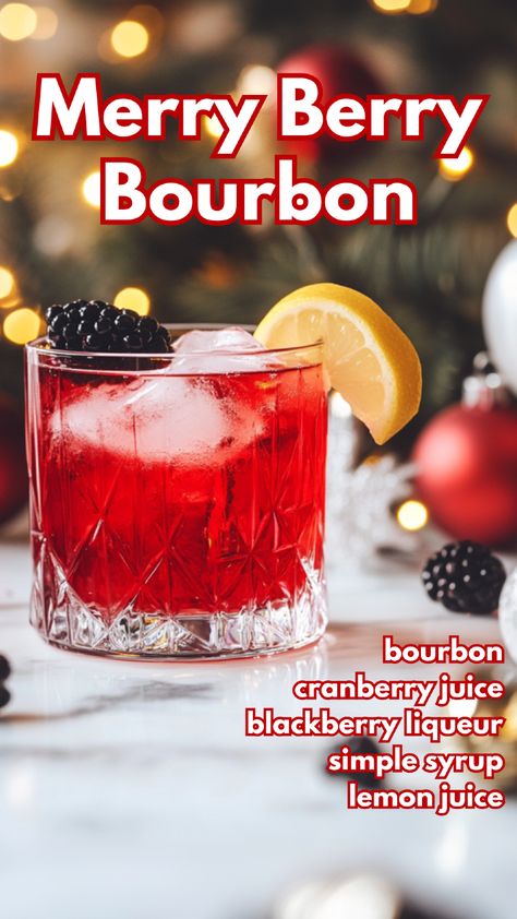 Merry Berry Bourbon Blackberry Liqueur Recipes, Christmas Party Drinks Alcohol, Simple Syrup Drinks, Bourbon Punch, Blackberry Cocktail, Cocktail Cards, Berry Cocktail, Christmas Party Drinks, Bourbon Recipes