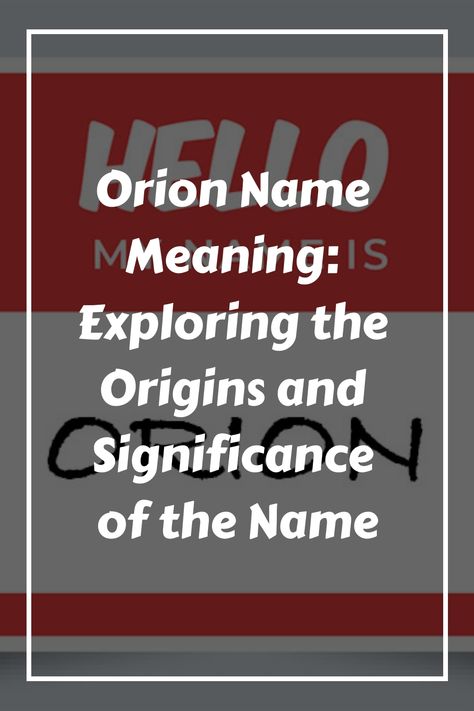 If you’re looking for a name that’s both unique and full of meaning, then Orion might be the perfect choice for your baby. Orion is a gender-neutral name of Orion Constellation, Cute Nicknames, Gender Neutral Names, Earth Goddess, Different Meaning, Historical Background, People Names, Name Generator, Name Meaning