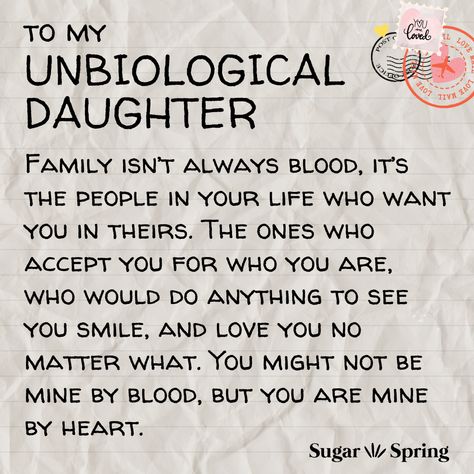 To My Unbiological Daughter #Stepdaughter #Bonusdaughter #Niece #Friend #Fosterfamily Poem To Step Daughter, Unbiological Mom Quotes, Stepdaughter Quotes From Mom, Step Daughter Proposal, Daughter Strength Quotes From Mom, My Bonus Daughter Quotes, Bonus Parent Quotes, Step Mom Quotes From Daughter, Step Mom To Step Daughter Quotes