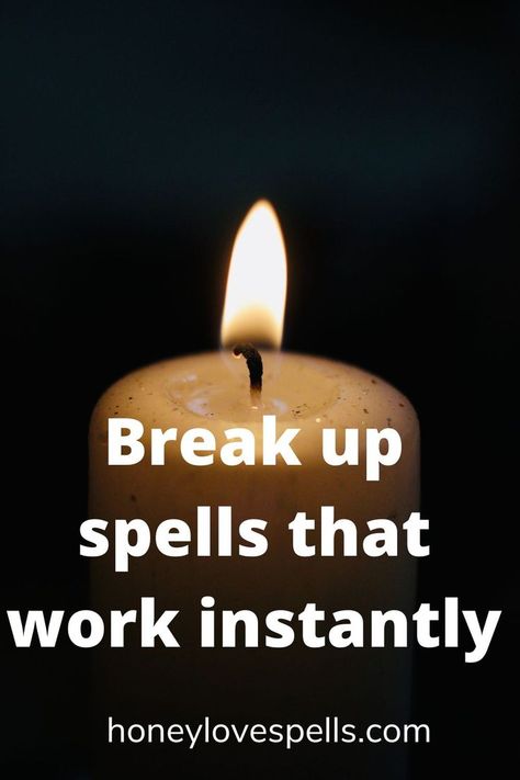 Break up spells that work instantly Someone Standing, Break Up Spell, I Am Protected, Break Up Spells, I Love You Means, Bring Back Lost Lover, Magic Spell Book, Love Spell That Work, Love Magic