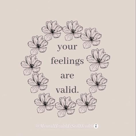 My Feelings Matter, Your Feelings Matter, Feel Your Feelings, Because I Love You, Yours Truly, Love People, Matter, Make You Feel, Be Yourself Quotes