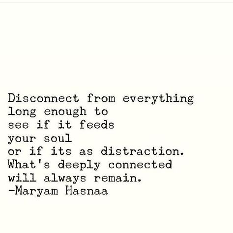 Disconnected Quote, Social Media Quotes Truths, Quotes About Moving On From Friends, Fb Account, Mental Space, My Intentions, Quotes About Moving, Quotes Truths, Social Media Break