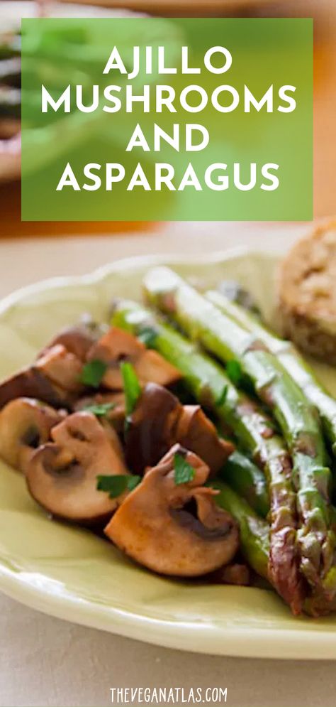 An easy vegan appetizer, this mushroom and asparagus recipe was inspired by a popular Spanish tapas recipe, champiñones al ajillo. Save this pin for the next time you want healthy side dishes! #VeganAppetizers #SpanishTapas #AsparagusRecipes #MushroomRecipes #TheVeganAtlas Asparagus And Mushroom Recipes, Spring Mushrooms, Roast Asparagus, Spanish Tapas Recipes, Oven Roasted Asparagus, Asparagus And Mushrooms, Tapas Recipes, Appetizer Dishes, Eat Veggies