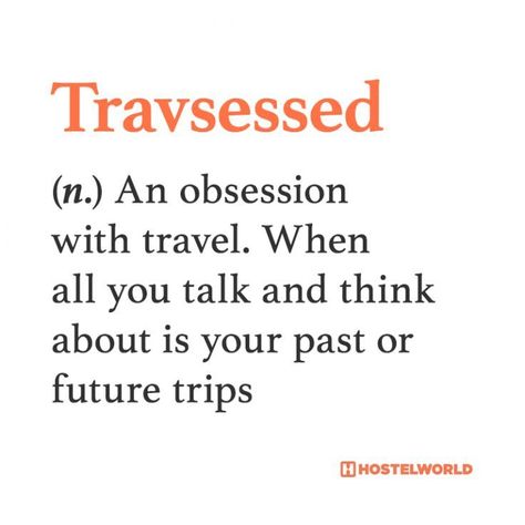 Travsessed: obsessed with travel #travelquotes #travellers Funny Travel Quotes, Made Up Words, Wanderlust Quotes, Travel Words, Best Travel Quotes, Travel Quotes Wanderlust, Motivational Quotes For Students, Travel Quotes Inspirational, Travel Humor