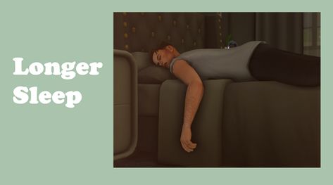 Just a small mod allowing your sims sleeping a bit longer to feel full rested not by 5 AM but rather by 6:30 AM. That is, they won't automatically wake up too early – instead, it occurs just by 7:30-8:00 AM. Sims 4 Bed Cuddle Mod, Sims 4 Beds, Sleeping All Day, Sims House, Maxis Match, Sims 4 Mods, Sims Cc, Sims 4, Wake Up