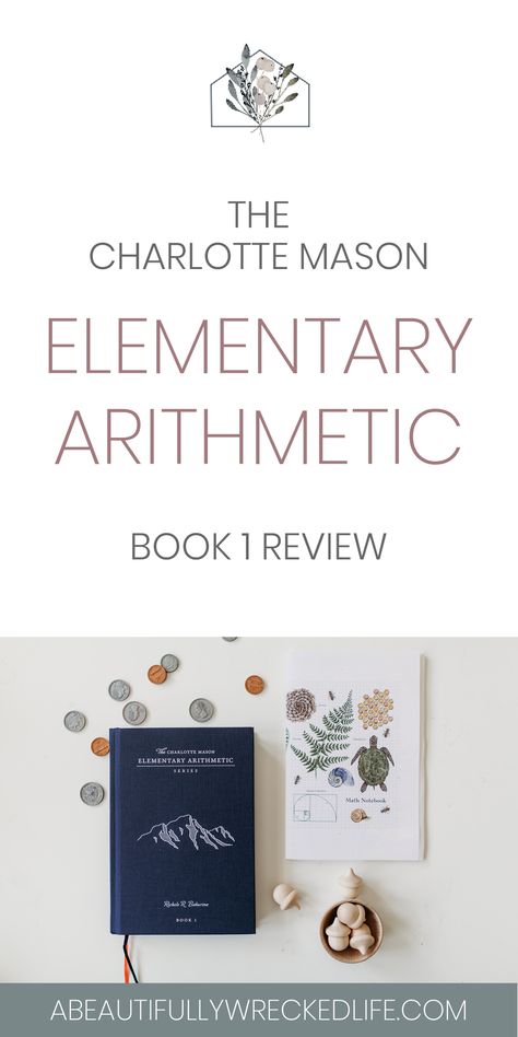 Charlotte Mason Math, Simply Charlotte Mason, Charlotte Mason Homeschool Room, Charlotte Mason Planner, Homeschool Math Games, Preschool Math Lessons, Third Grade Homeschool, Charlotte Mason Curriculum, Preschool Math Centers