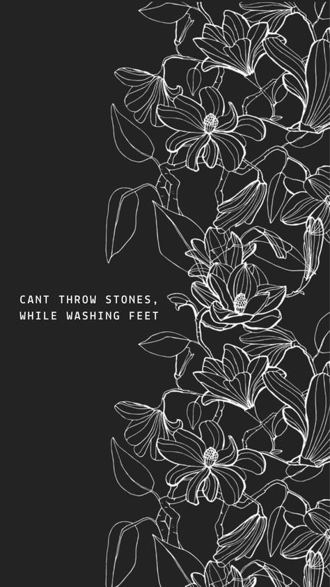 Cant throw stones while washing feet jesus god wallapaper bible quote Cant Throw Stones While Washing Feet Tattoo, Can’t Throw Stones While Washing Feet Quote, Jesus Washing Feet Illustration, Washing Feet Jesus, Christian Iphone Wallpaper, Jesus Memes, Christian Quotes Wallpaper, Bible Verse Art, Bible Study Verses