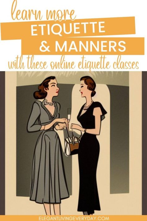 Lady Etiquette Tips Classy, How To Act Like A Lady, Etiquette Lessons, How To Be Classy, Online Etiquette, Dress Etiquette, Classy Tips, Etiquette Classes, Lady Rules