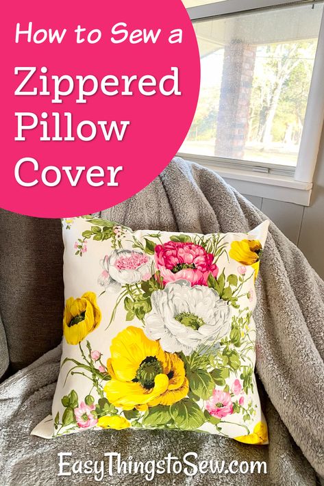 floral throw pillow on grey blanket on couch Throw Pillow Covers Diy, Diy Throws, Pillows Ideas, Diy Throw Pillows, Zipper Tutorial, Easy Pillows, Pillow Cases Diy, Pillow Covers Pattern, Diy Pillow Covers