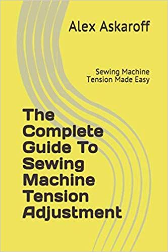 SEWING MACHINE TENSION ADJUSTING, ADJUSTING THE TENSION ON A SEWING MACHINE Sewing Machine Tension, Sewing Machine Repair, Sewing Room Decor, Easy Books, Sewing Room Organization, Antique Sewing Machines, Vintage Sewing Machines, Alexander Hamilton, Sewing Toys