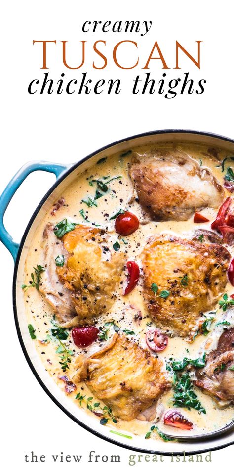 Tuscan Chicken Thighs, Best Chicken Thigh Recipe, Creamy Tuscan Chicken, The View From Great Island, Easy Chicken Dinner, Chicken Thigh Recipes Oven, Chicken Thigh Recipes Crockpot, Boneless Chicken Thigh Recipes, Easy Chicken Dinner Recipes