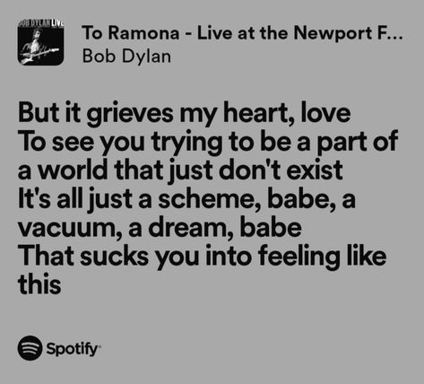 Bob Dylan Tattoo Lyrics, Bob Dylan Tattoo Ideas, Bob Dylan Poetry, Bob Dylan Quotes, Bob Dylan Lyrics, Real Lyrics, Lyric Tattoos, Song Recommendations, Bob Dylan