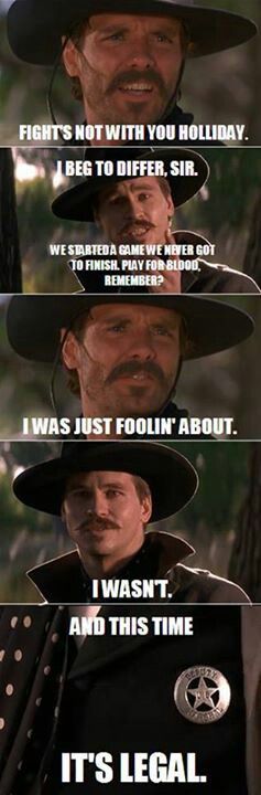 Sounds like our Christmas family get togethers !! Kevin Washington, Doc Holliday Quotes, Tombstone Movie Quotes, Doc Holliday Tombstone, Tombstone Quotes, Tombstone Movie, Tomb Stone, Marines Corps, Doc Holiday